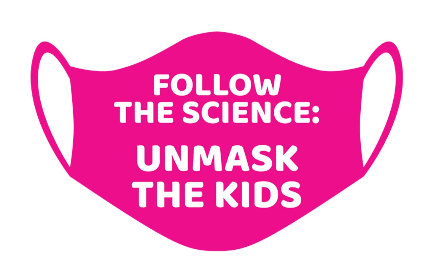 Image of a Mask with the text "Unmask Our Kids"
